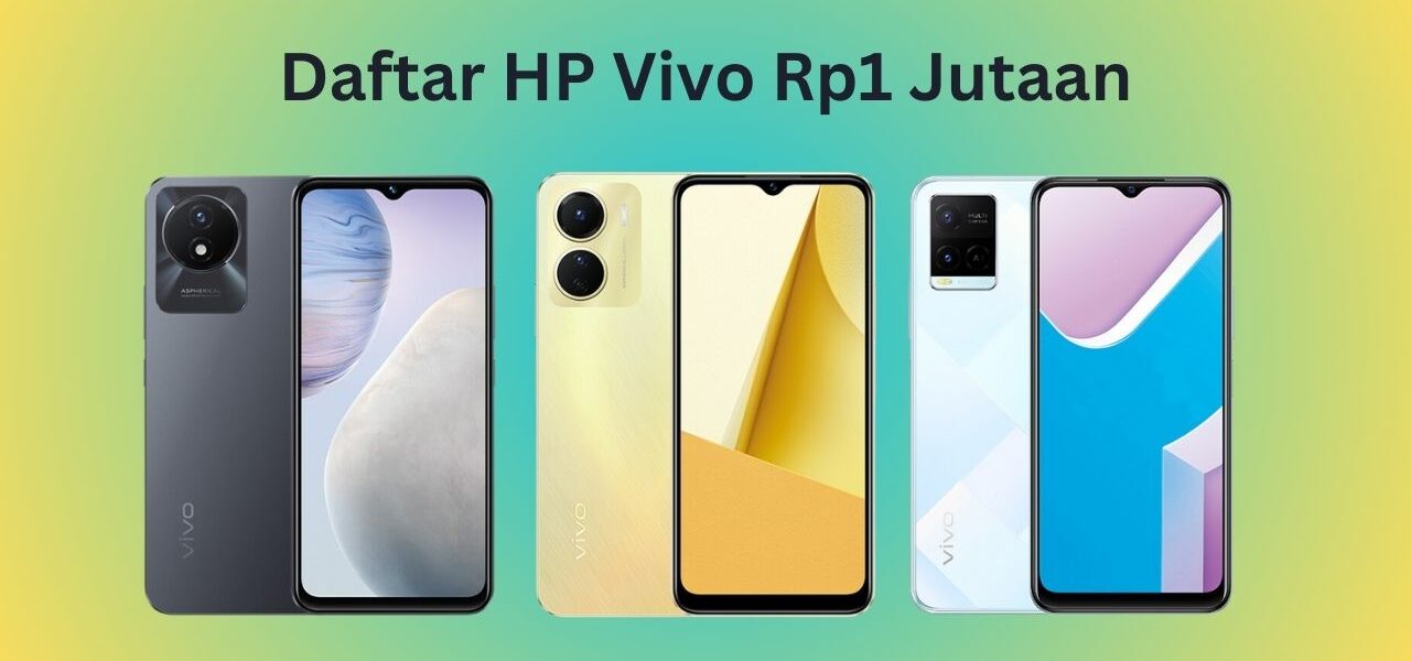 Daftar HP Vivo Rp1 jutaan